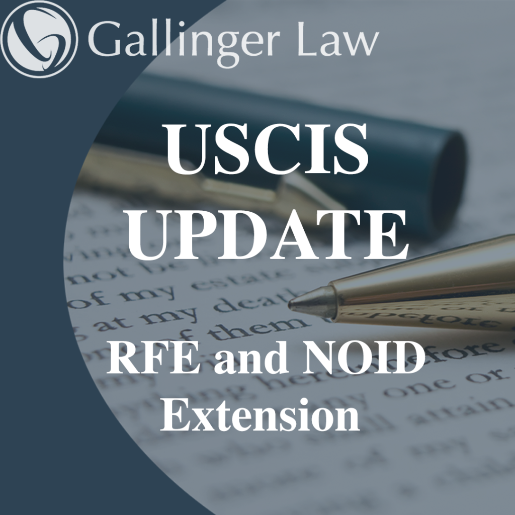 USCIS RFE and NOIDs Update Gallinger Law